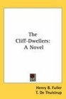 The CliffDwellers A Novel