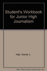 Student's Workbook for Junior High Journalism