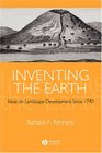 Inventing the Earth Ideas on Landscape Development Since 1740