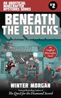 Beneath the Blocks An Unofficial Minecrafters Mysteries Series Book Two