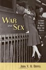 War and Sex A Brief History of Men's Urge for Battle