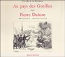 Au pays des gorilles avec Pierre Duhem  un echo de la Revolution