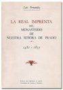 La Real Imprenta del Monasterio de Nuestra Senora de Prado
