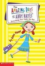 The Amazing Days of Abby Hayes: Everything New Under the Sun