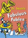 Dr.Seuss's Fabulous Fables (Dr Seuss)