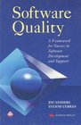 Software Quality A Framework for Success in Software Development and Support