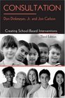 Consultation Creating SchoolBased Interventions Third Edition
