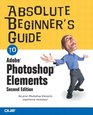 Absolute Beginners Guide To Adobe Photoshop Elements
