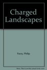 Charged Landscapes