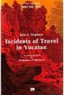 Incidents of Travel In Yucatan