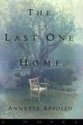 The Last One Home A Novel