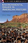 Environmental Issues in American History A Reference Guide with Primary Documents