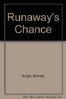 Runaway's Chance
