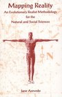 Mapping Reality An Evolutionary Realist Methodology for the Natural Social Sciences
