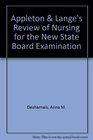 Appleton  Lange's Review of Nursing for the New State Board Examination