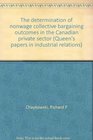 The determination of nonwage collective bargaining outcomes in the Canadian private sector
