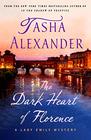 The Dark Heart of Florence A Lady Emily Mystery