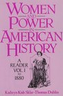 Women and Power in American History A Reader Volume I to 1880