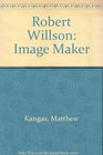 Robert Willson Image Maker