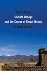 Climate Change and the Course of Global History A Rough Journey