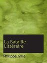 La Bataille Littraire