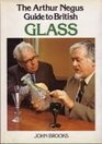 Arthur Negus Guide to British Glass