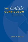 The Holistic Curriculum Second Edition
