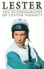 Lester The Autobiography of Lester Piggott