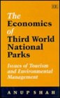 The Economics of Third World National Parks Issues of Tourism and Environmental Management