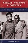 Heroes Without a Country  America's Betrayal of Joe Louis and Jesse Owens