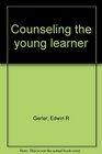Counseling the young learner