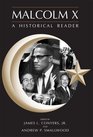 Malcolm X An Historical Reader