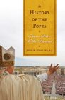 A History of the Popes From Peter to the Present