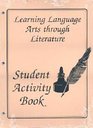 Learning Language Arts through Literature Student Activity Book