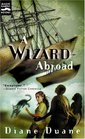 A Wizard Abroad (Young Wizards, Bk 4)
