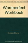 Wordperfect Workbook For IBM Personal Computers Mputers and PC Networks 51/Student Manual for Wordperfect Workbook
