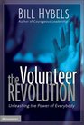 The Volunteer Revolution Unleashing the Power of Everybody