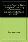 Instructor's guide Basic concepts of chemistry and laboratory experiments for basic chemistry