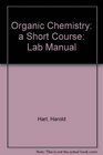 Organic Chemistry a Short Course Lab Manual