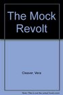The Mock Revolt