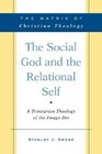 THE SOCIAL GOD AND THE RELATIONAL SELF