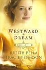 Westward the Dream (Ribbons West, Volume 1)