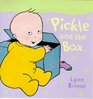 Pickle and the Box
