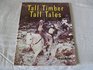 Tall timber tall tales