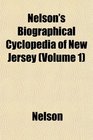 Nelson's Biographical Cyclopedia of New Jersey