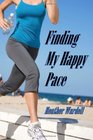 Finding My Happy Pace