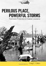 Perilous Place Powerful Storms Hurricane Protection in Coastal Louisiana