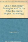 Object Technology Strategies and Tactics