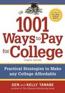 1001 Ways to Pay for College Practical Strategies to Make Any College Affordable