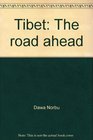 Tibet The road ahead